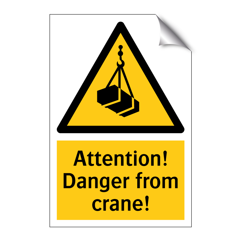 Attention! Danger from crane!