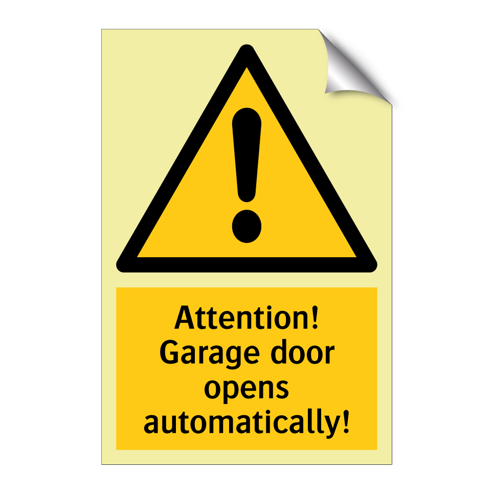 Attention! Garage door opens automatically!