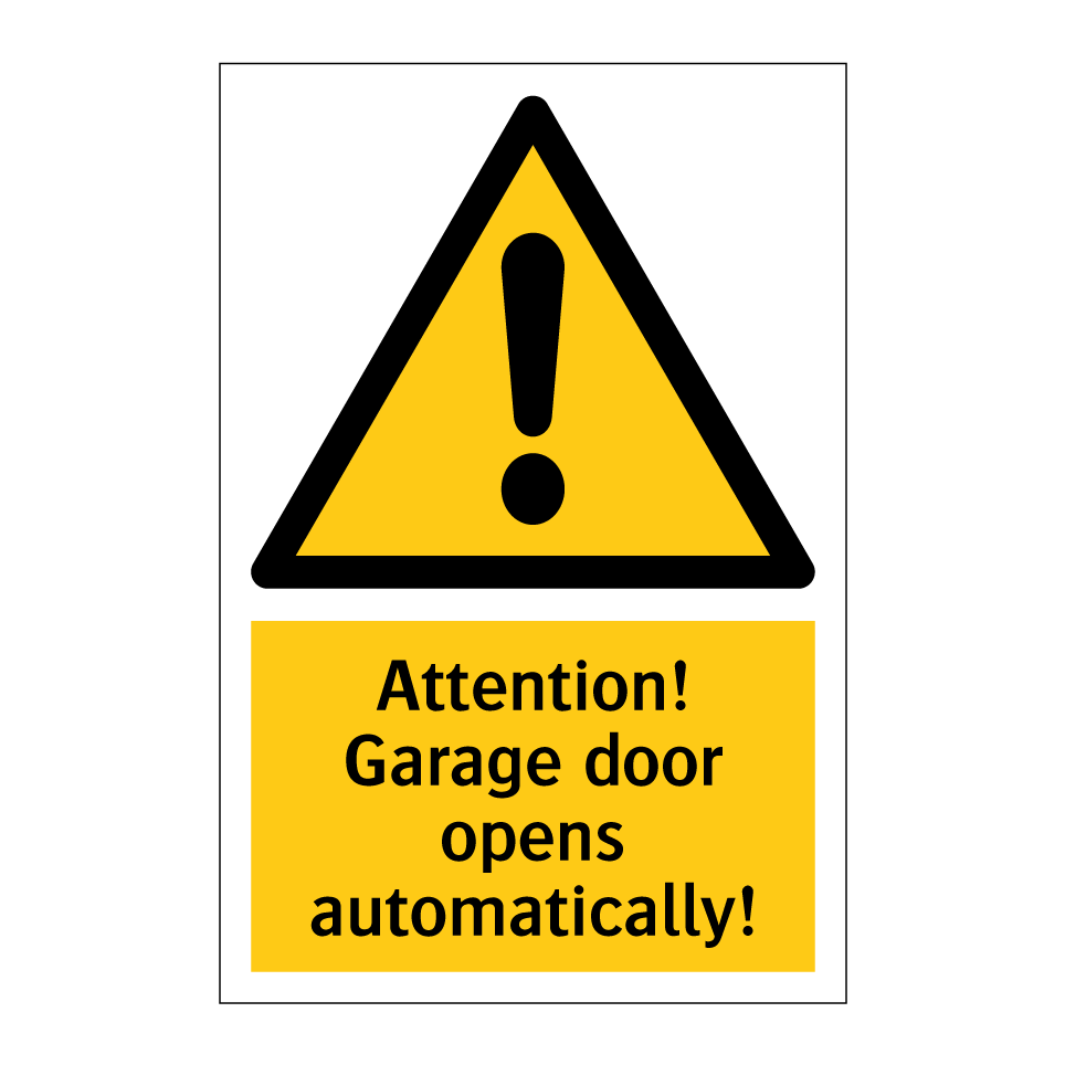 Attention! Garage door opens automatically!