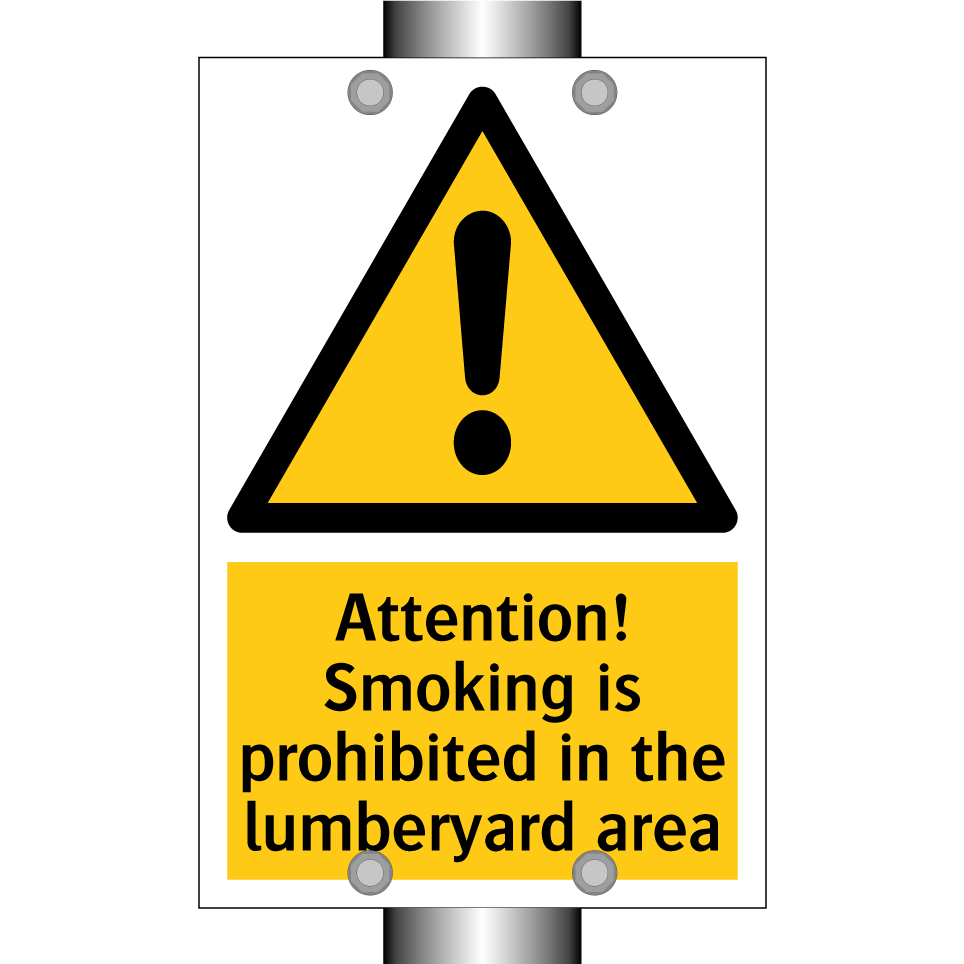 Attention! Smoking is prohibited in the lumberyard area