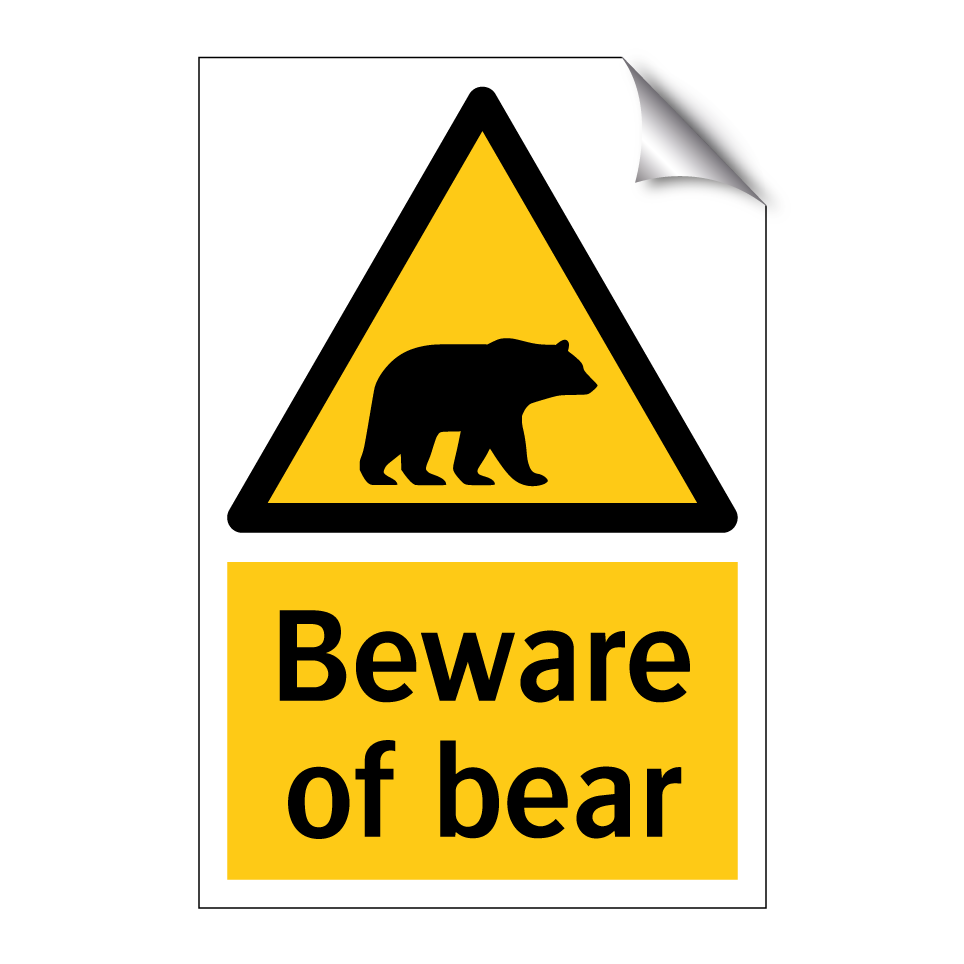 Beware of bear