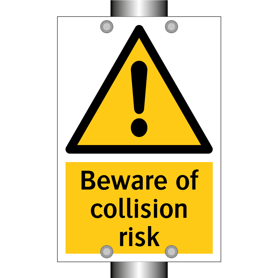 Beware of collision risk