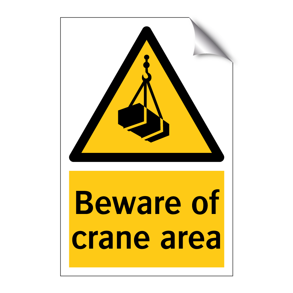 Beware of crane area
