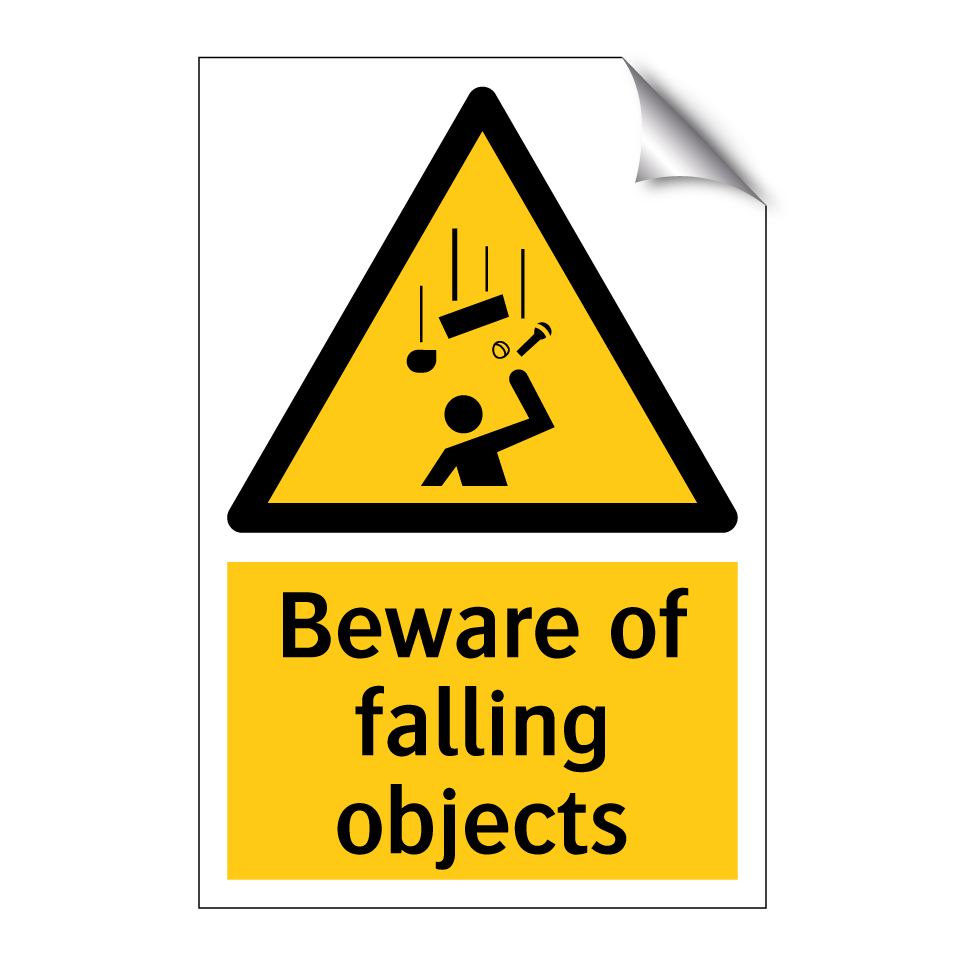 Beware of falling objects