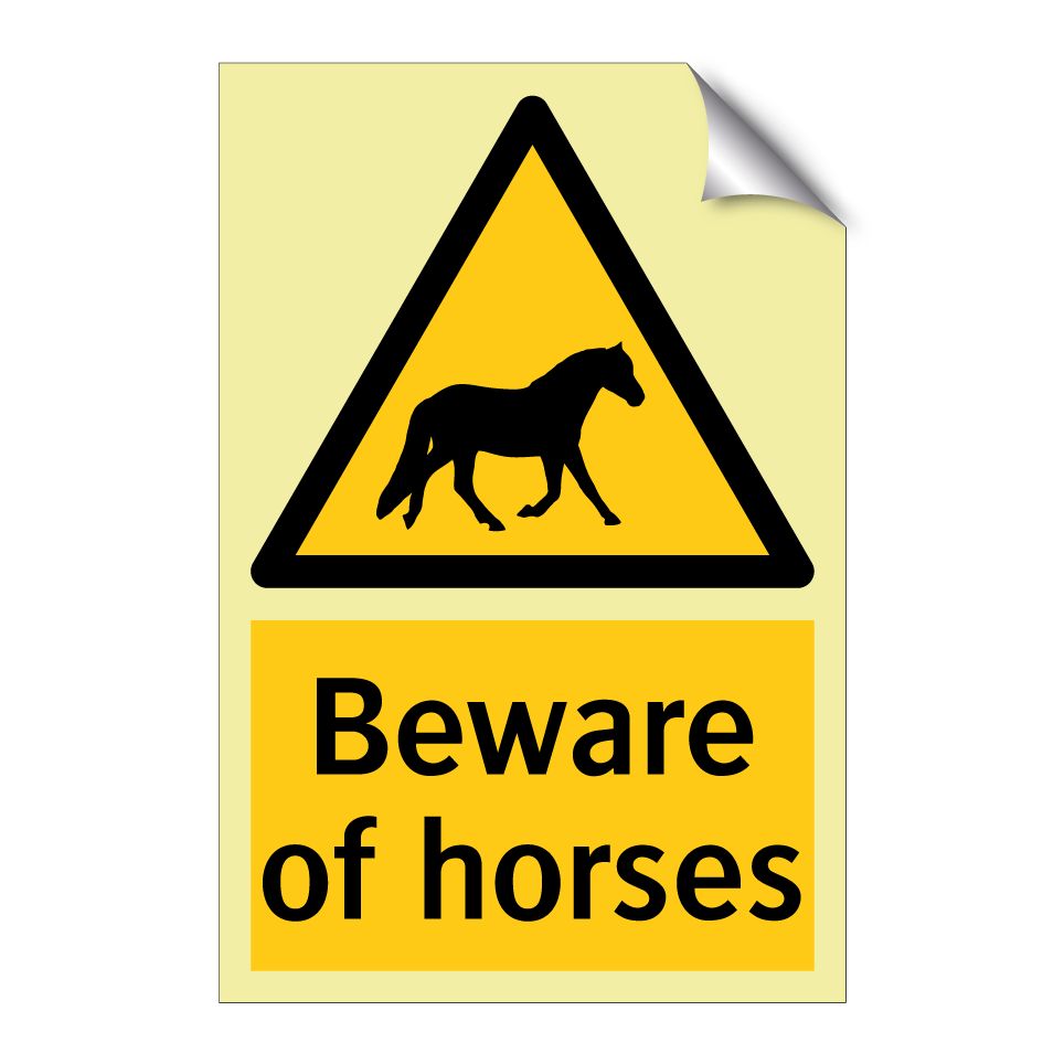 Beware of horses