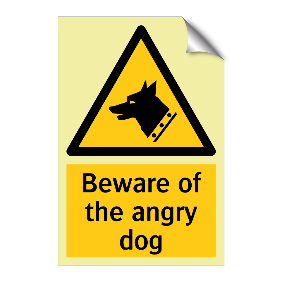 Beware of the angry dog