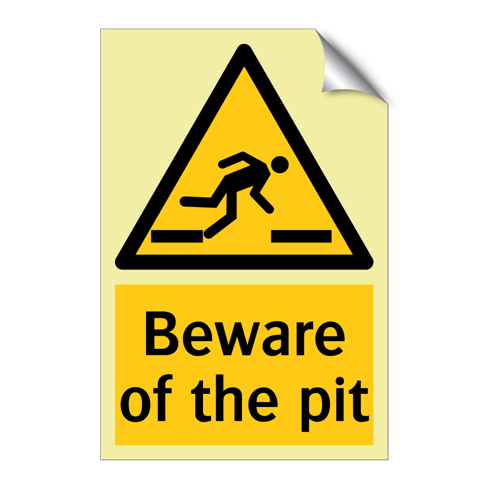 Beware of the pit