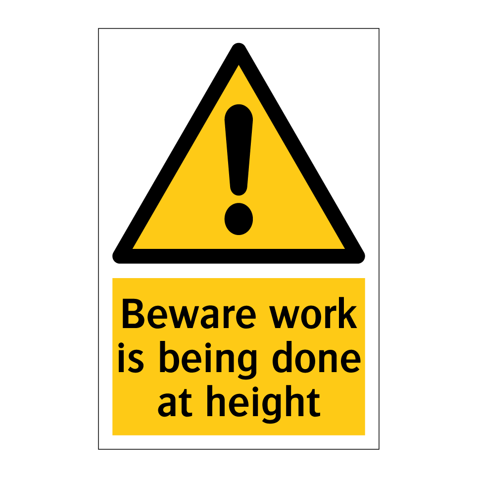 Beware work is being done at height