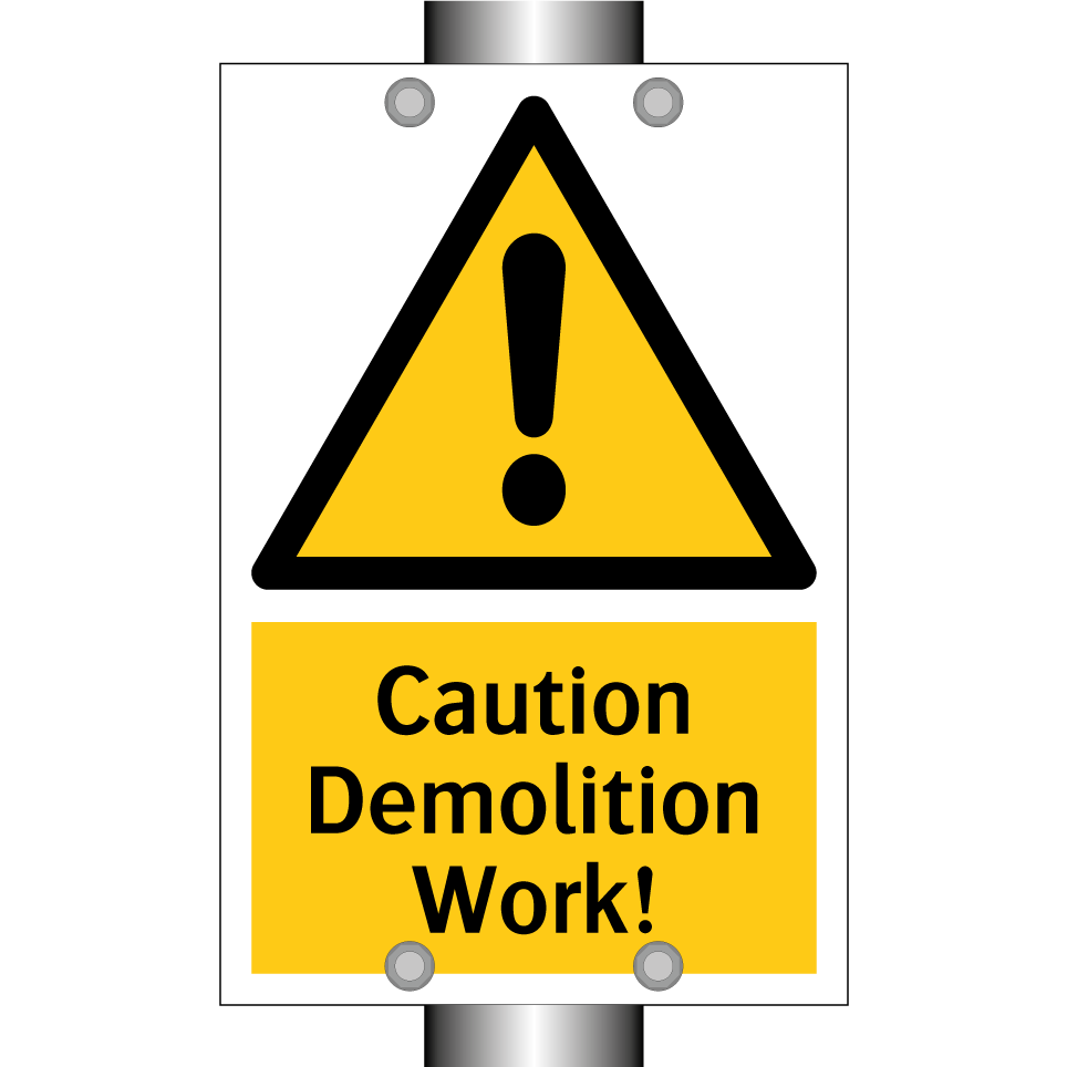 Caution Demolition Work!