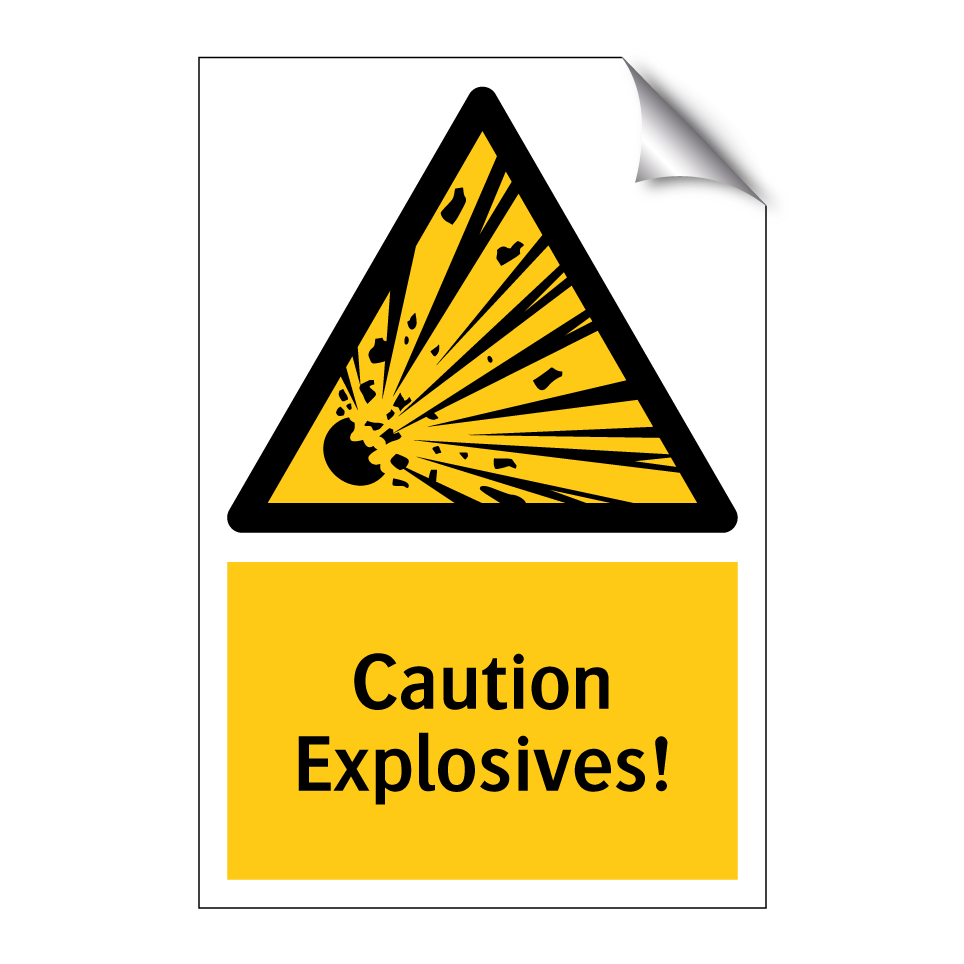 Caution Explosives!