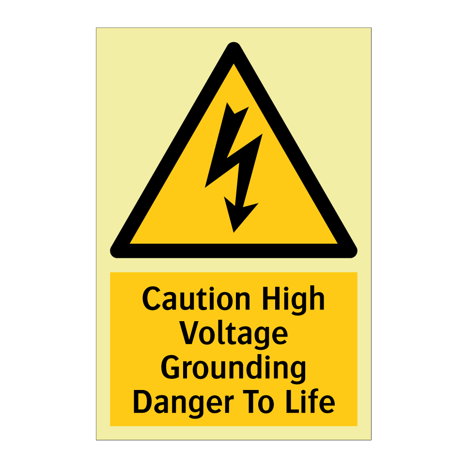 Caution High Voltage Grounding Danger To Life