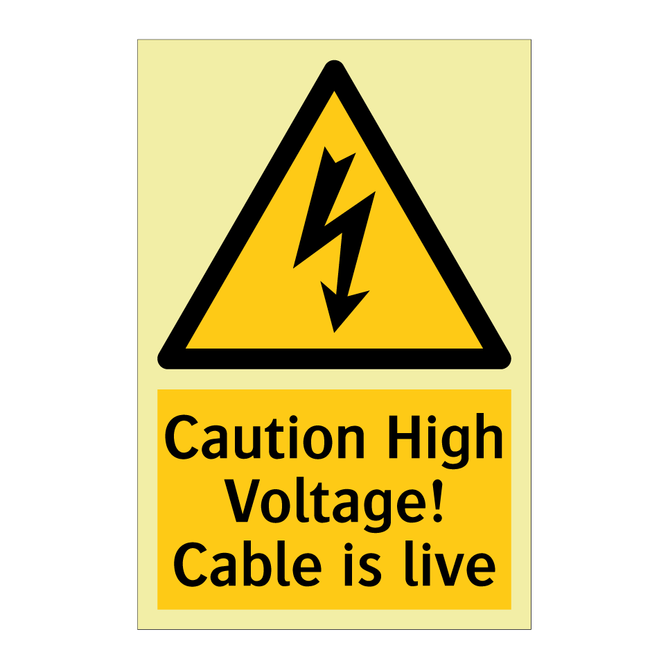 Caution High Voltage! Cable is live