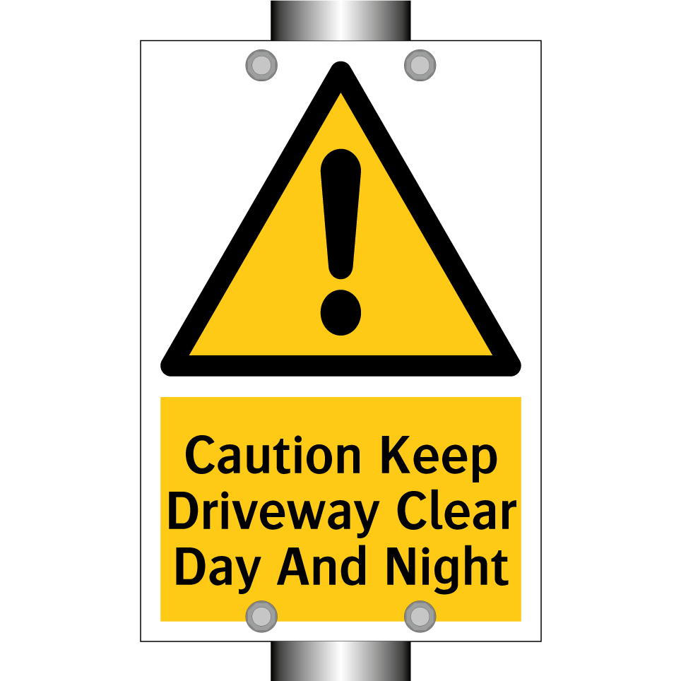 Caution Keep Driveway Clear Day And Night