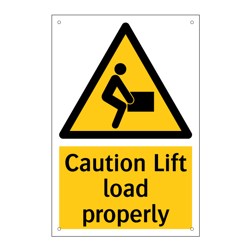 Caution Lift load properly