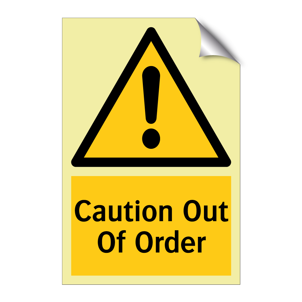 Caution Out Of Order