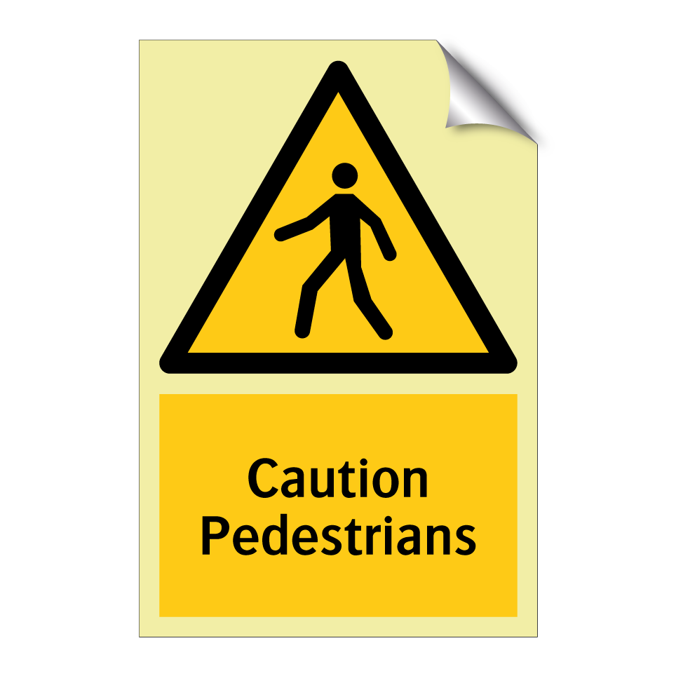 Caution Pedestrians