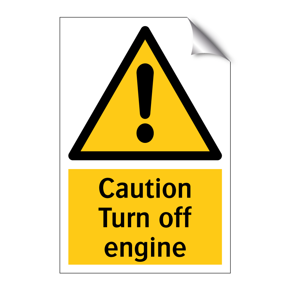 Caution Turn off engine