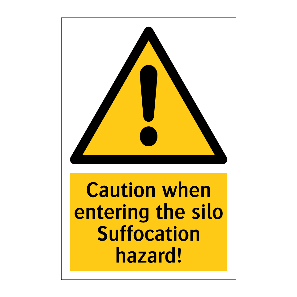 Caution when entering the silo Suffocation hazard!