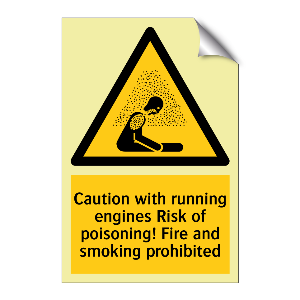 Caution with running engines Risk of poisoning! Fire and smoking prohibited