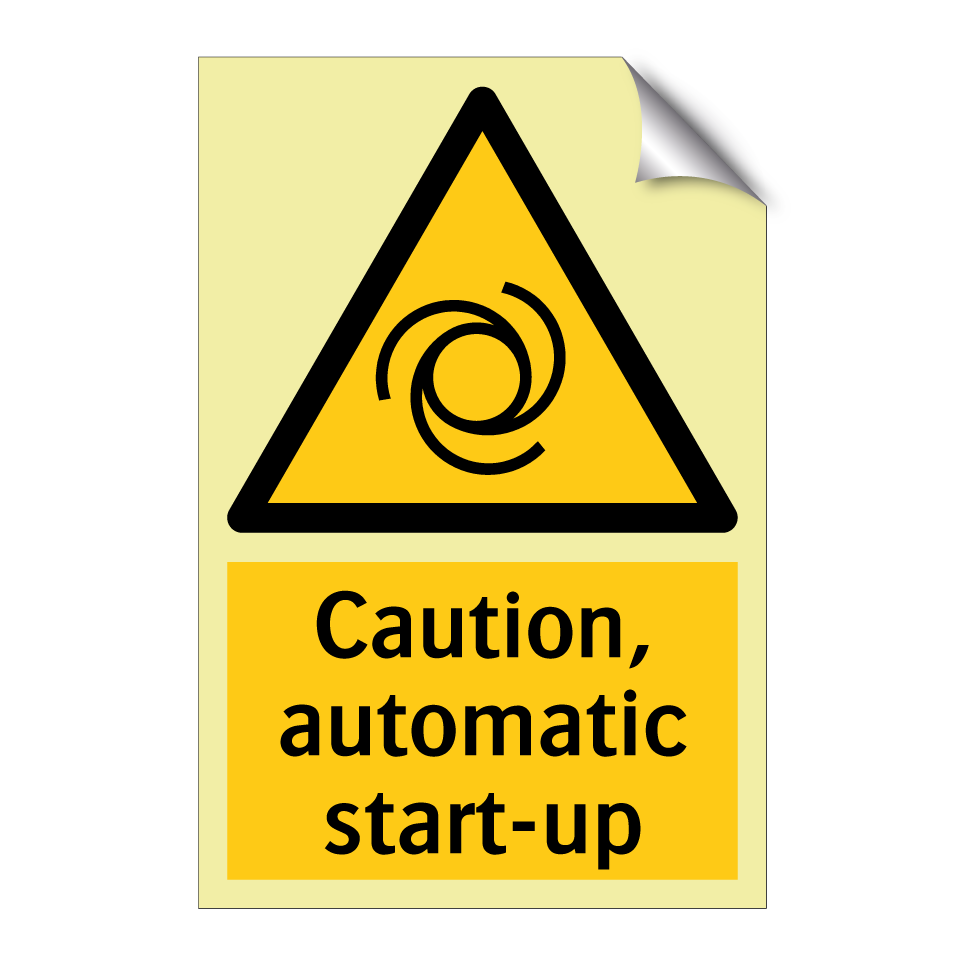 Caution, automatic start-up