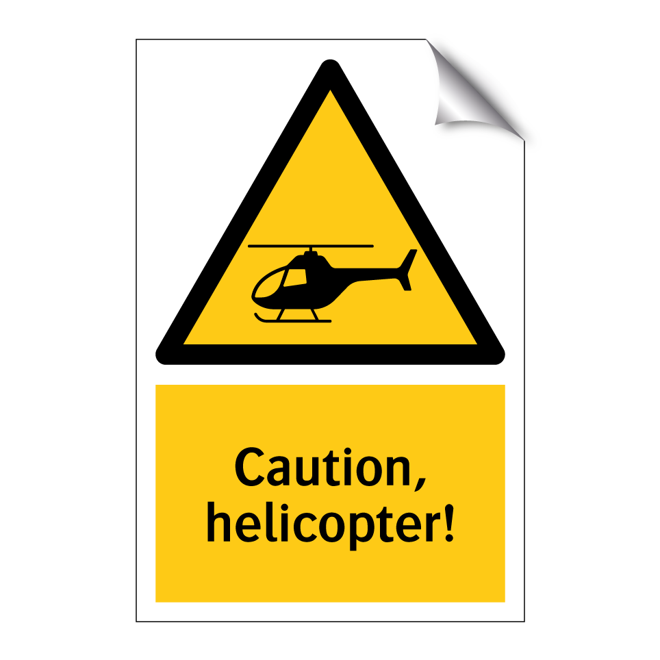 Caution, helicopter!