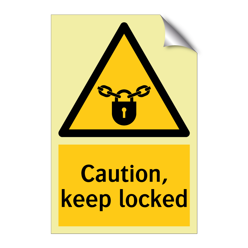 Caution, keep locked