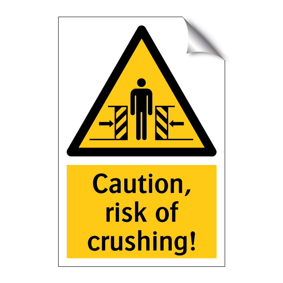 Caution, risk of crushing!