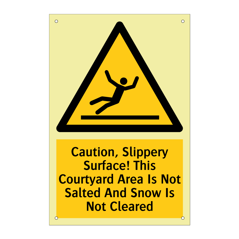 Caution, Slippery Surface! This Courtyard Area Is Not Salted And Snow Is Not Cleared