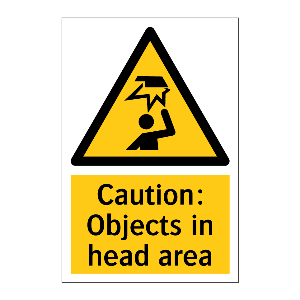 Caution: Objects in head area