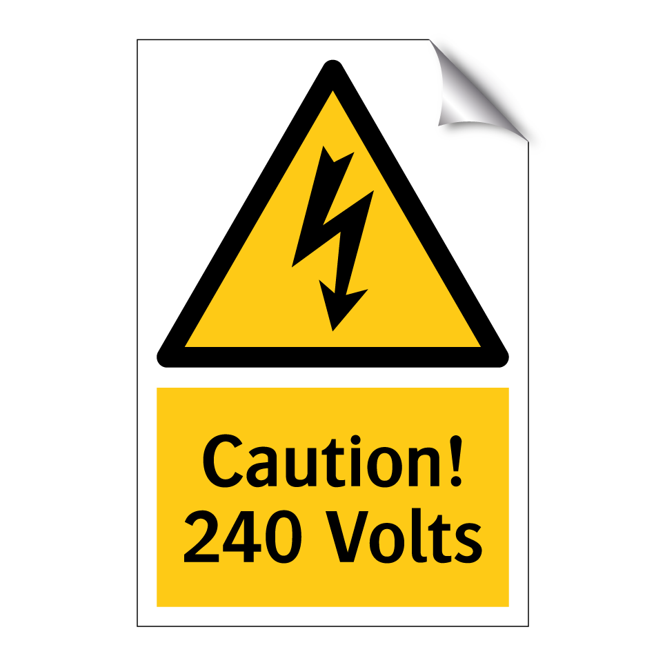 Caution! 240 Volts