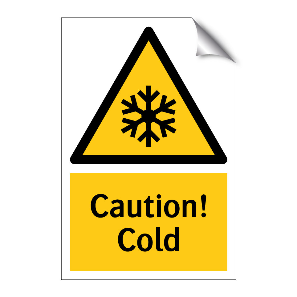 Caution! Cold