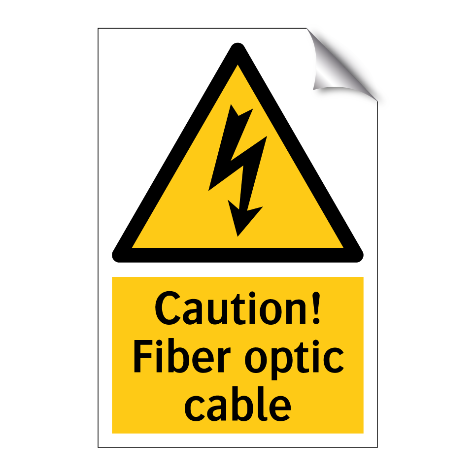 Caution! Fiber optic cable