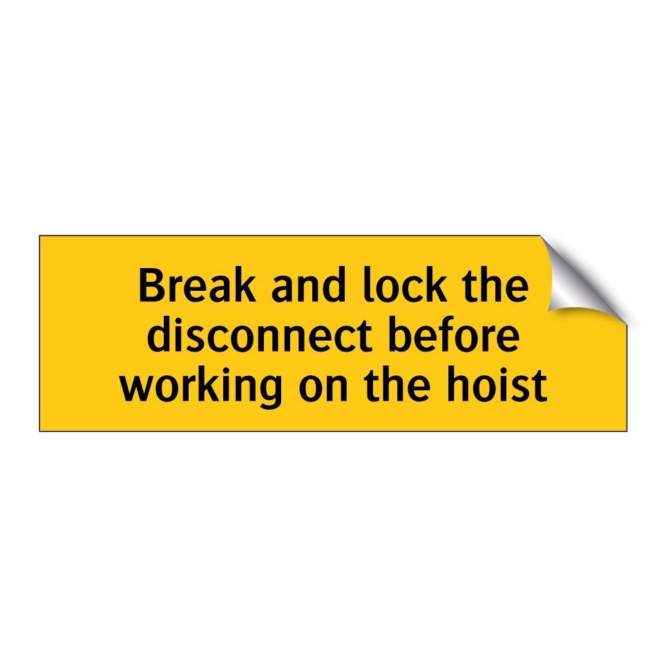 Break and lock the disconnect before working on the hoist