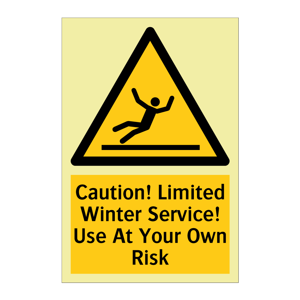 Caution! Limited Winter Service! Use At Your Own Risk