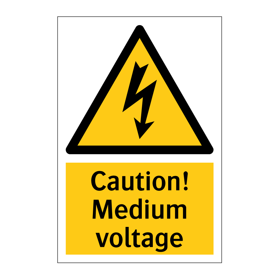Caution! Medium voltage