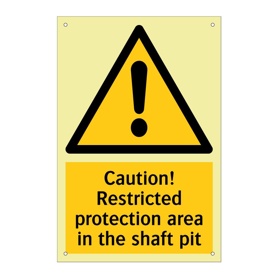 Caution! Restricted protection area in the shaft pit