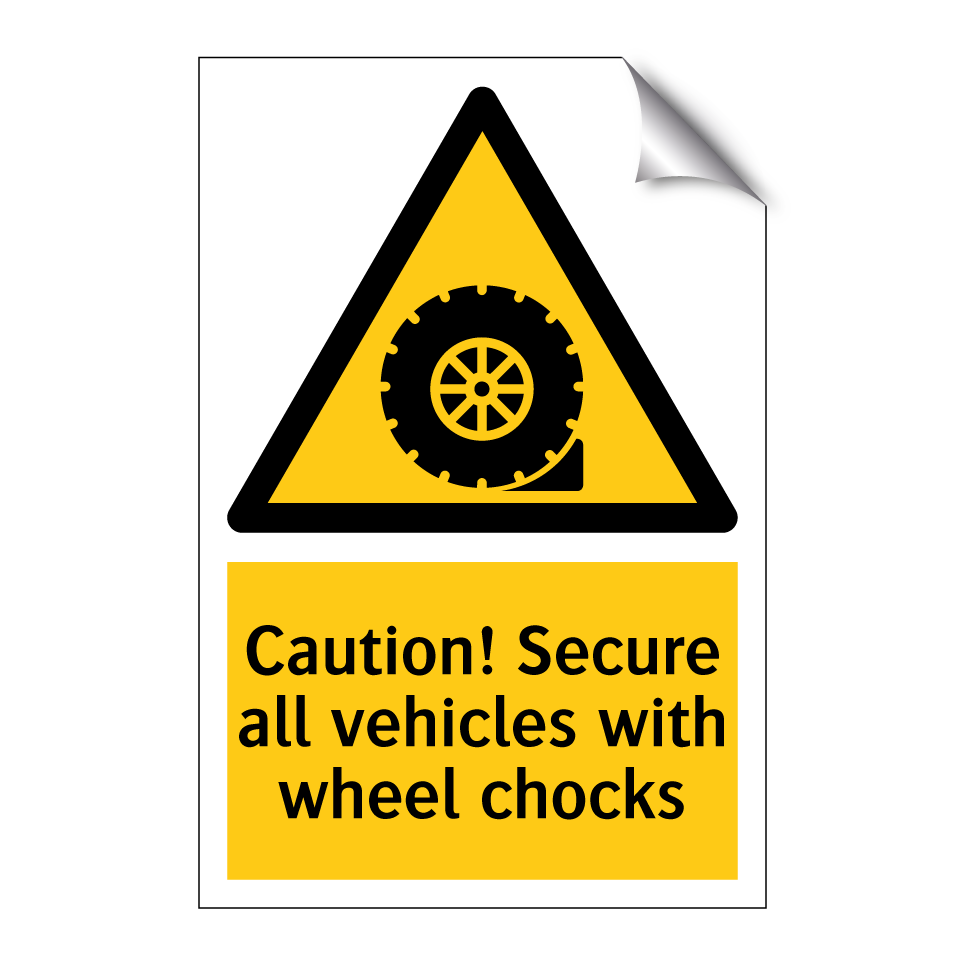 Caution! Secure all vehicles with wheel chocks