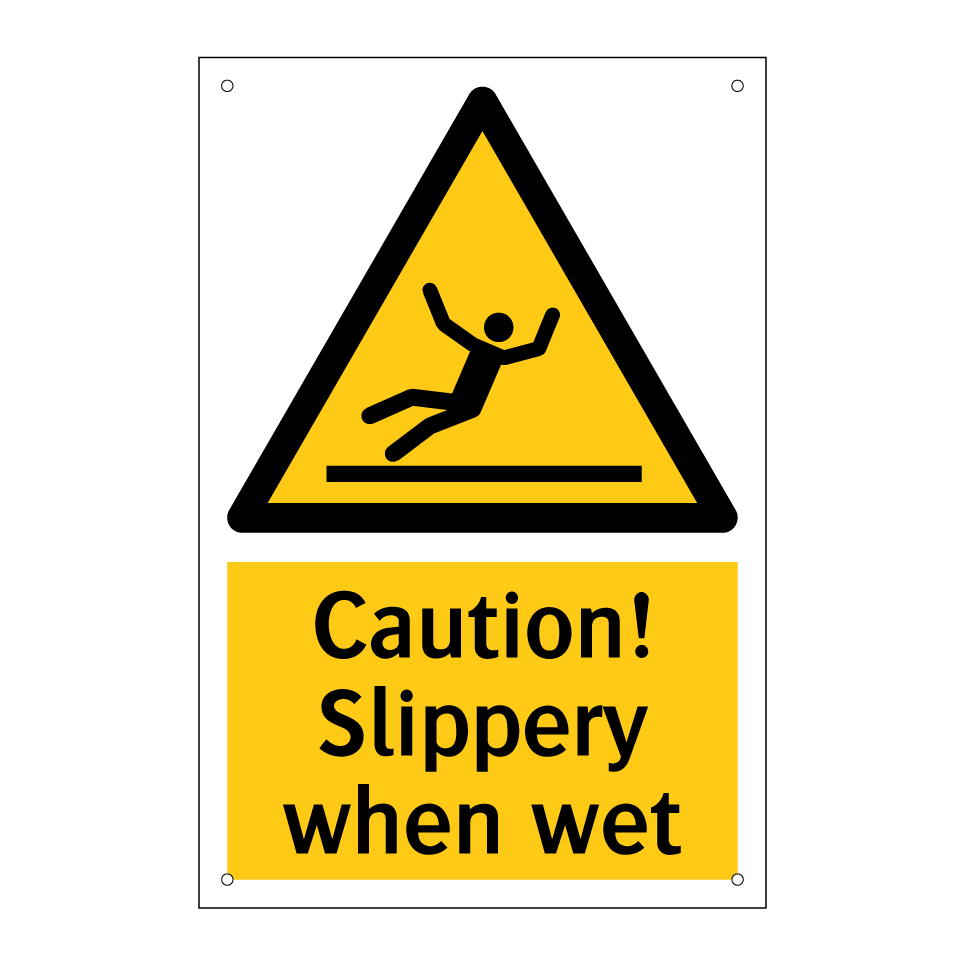 Caution! Slippery when wet