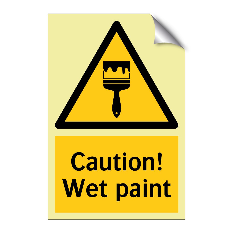 Caution! Wet paint