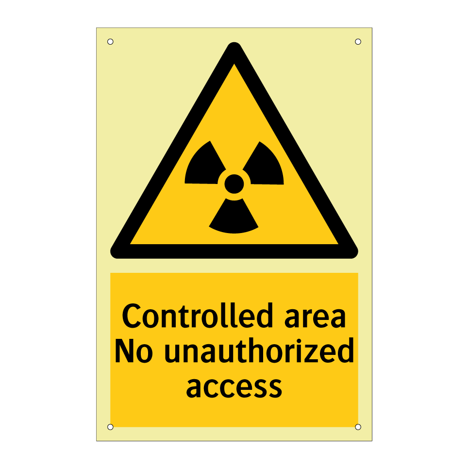 Controlled area No unauthorized access