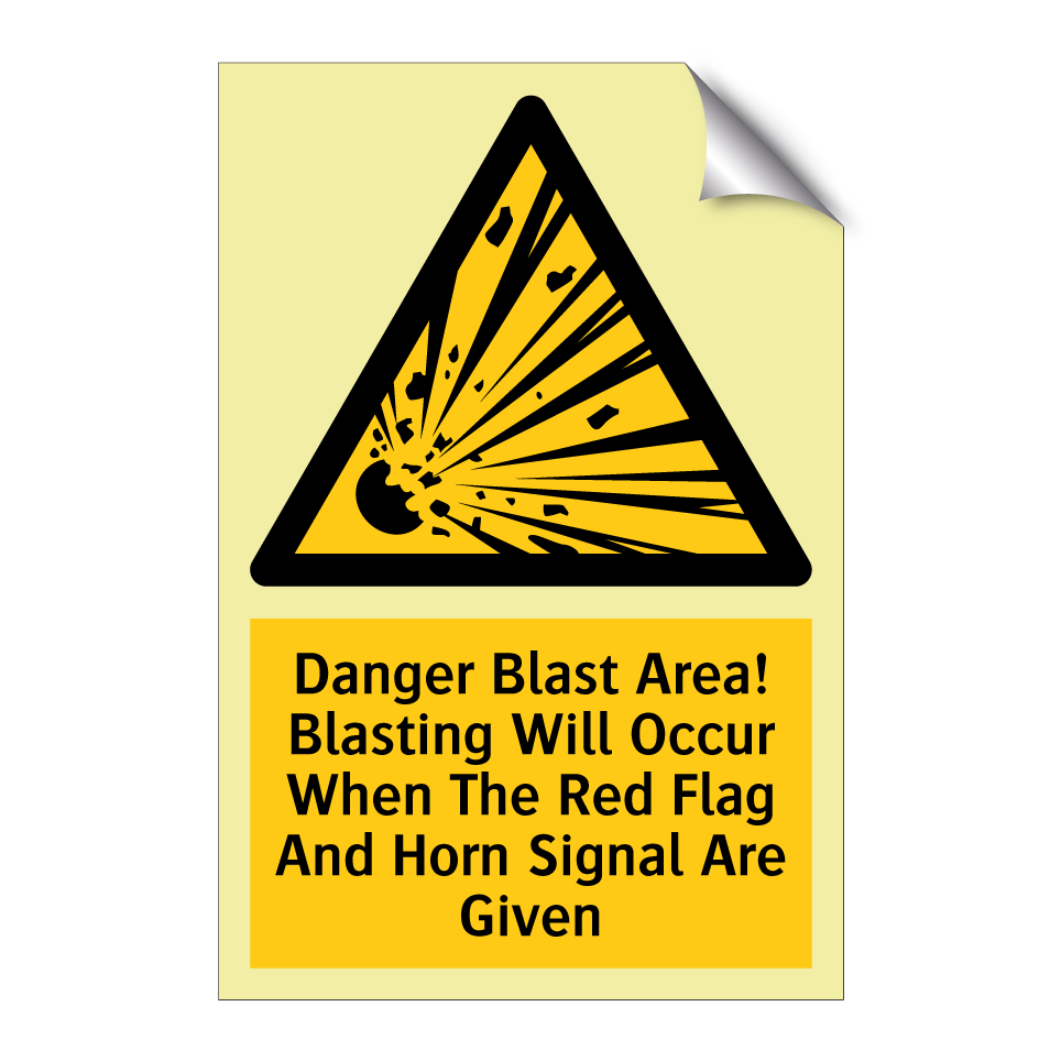 Danger Blast Area! Blasting Will Occur When The Red Flag And Horn Signal Are Given