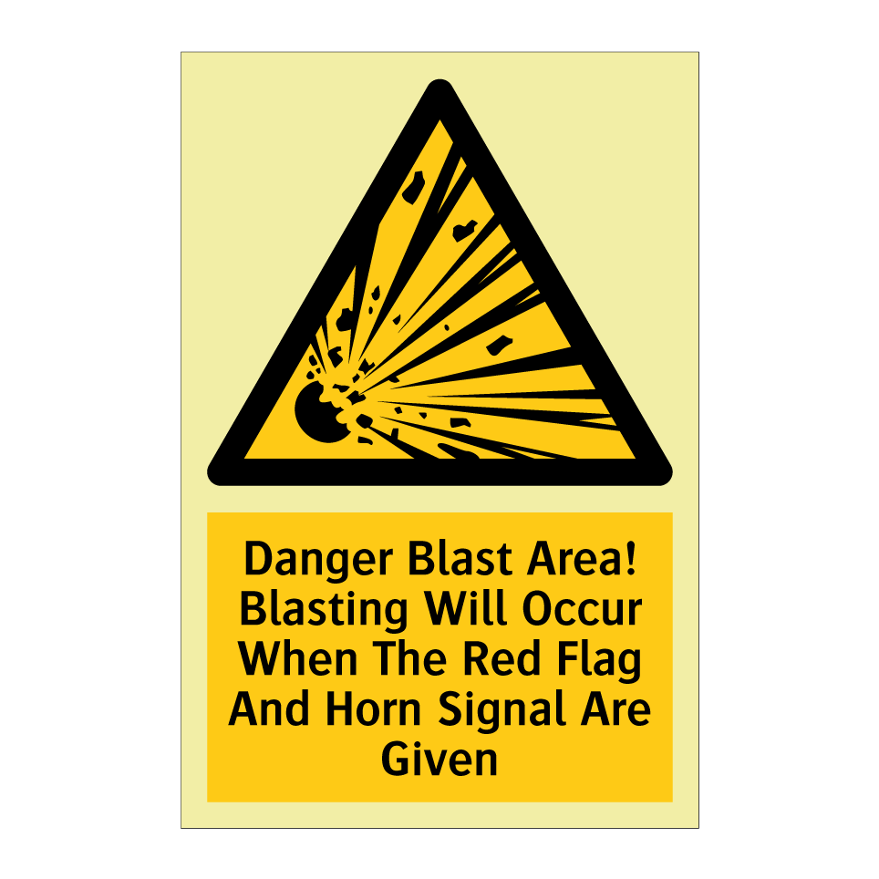 Danger Blast Area! Blasting Will Occur When The Red Flag And Horn Signal Are Given