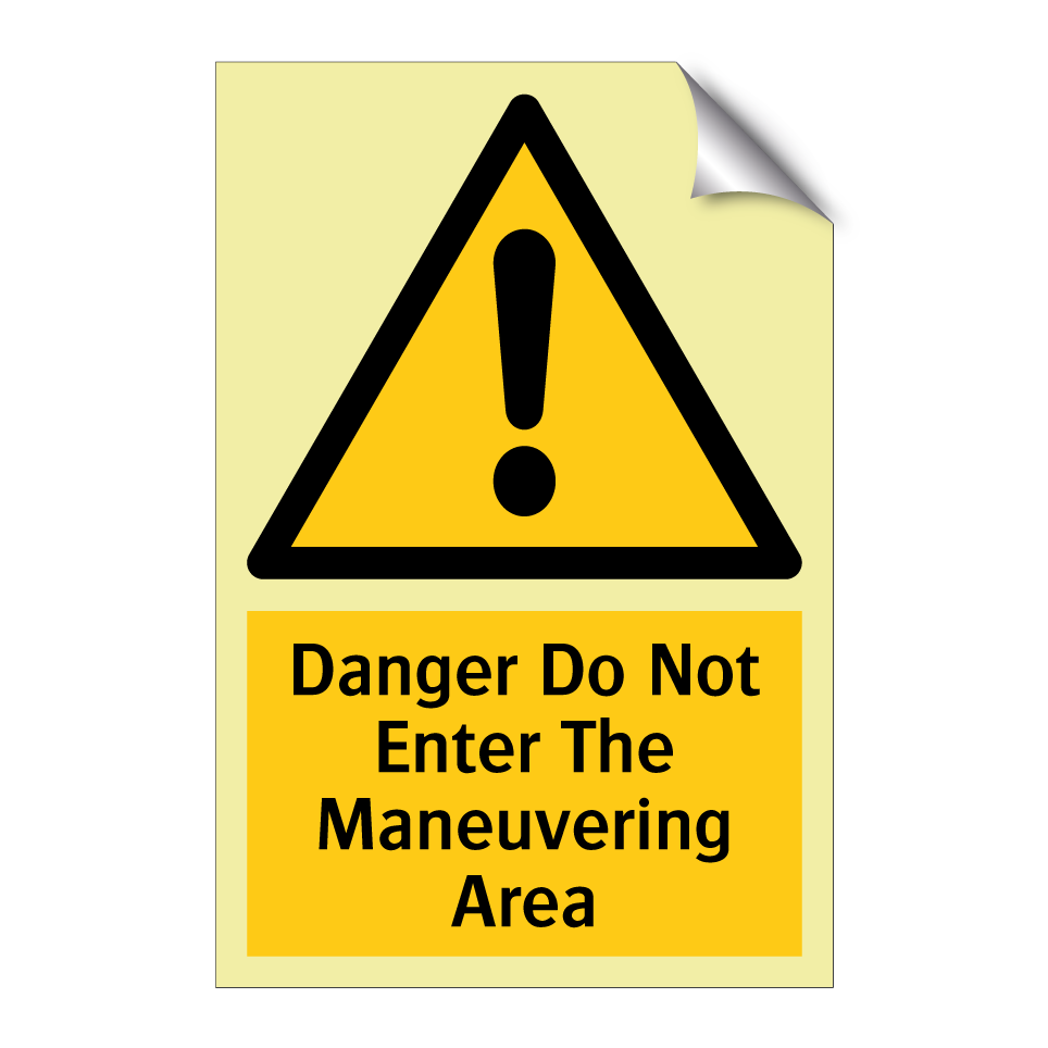 Danger Do Not Enter The Maneuvering Area