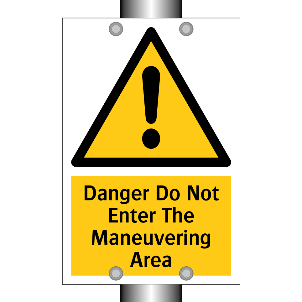 Danger Do Not Enter The Maneuvering Area