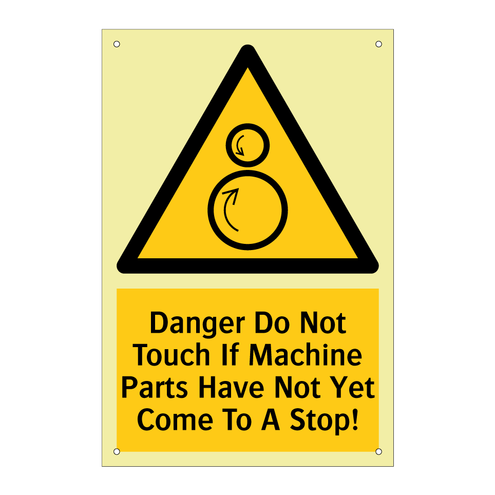 Danger Do Not Touch If Machine Parts Have Not Yet Come To A Stop!