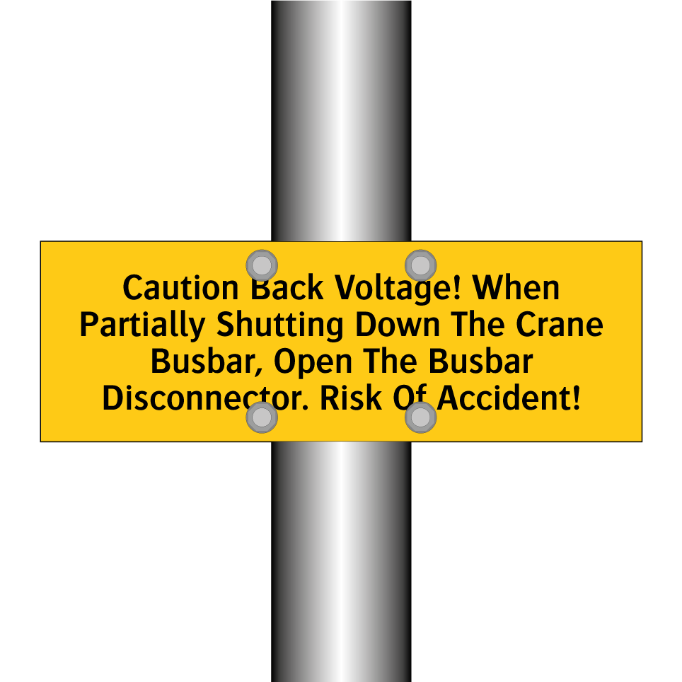 Caution Back Voltage! When Partially Shutting Down The Crane Busbar, Open The Busbar Disconnector. Risk Of Accident!