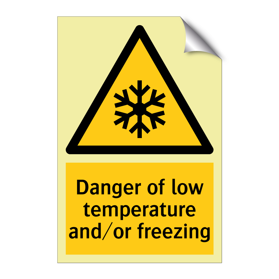 Danger of low temperature and/or freezing