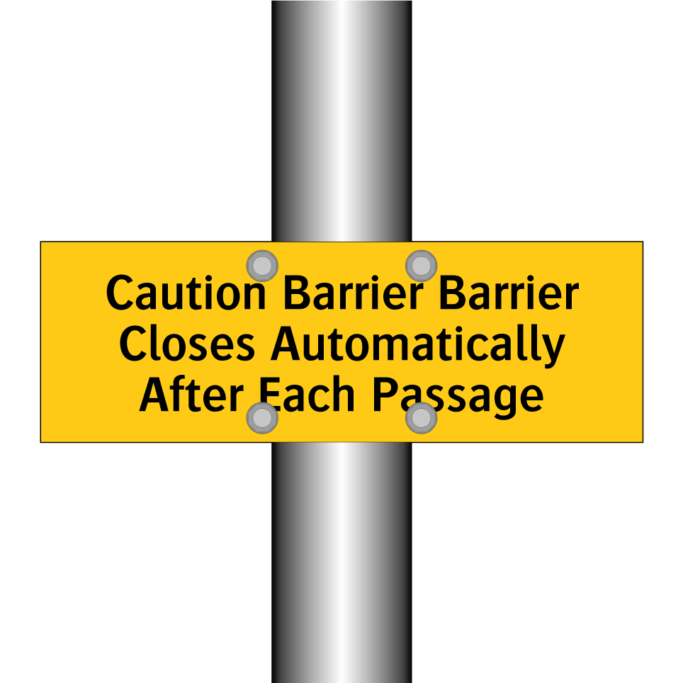 Caution Barrier Barrier Closes Automatically After Each Passage