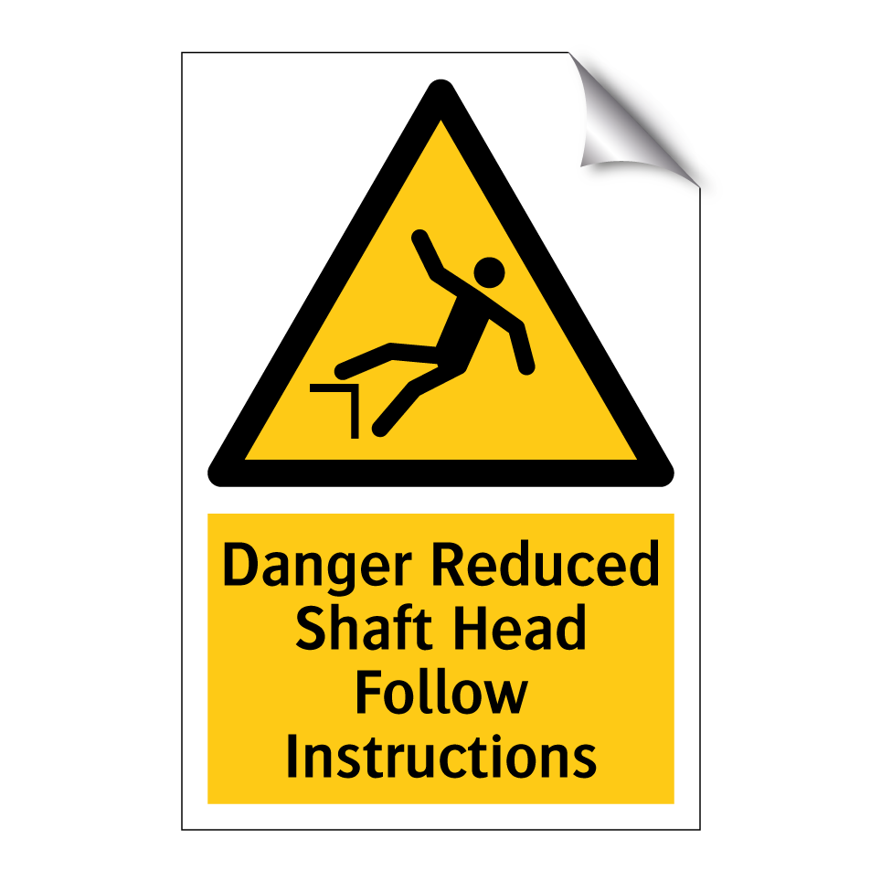 Danger Reduced Shaft Head Follow Instructions