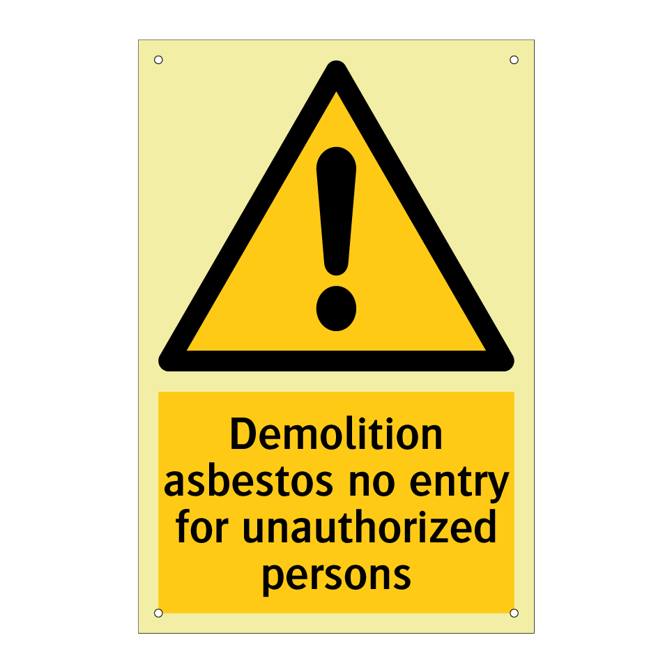 Demolition asbestos no entry for unauthorized persons
